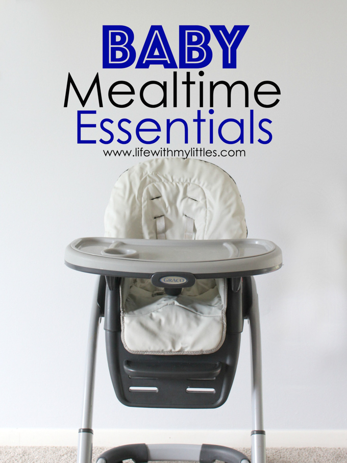 Baby Mealtime Essentials - Life With My Littles