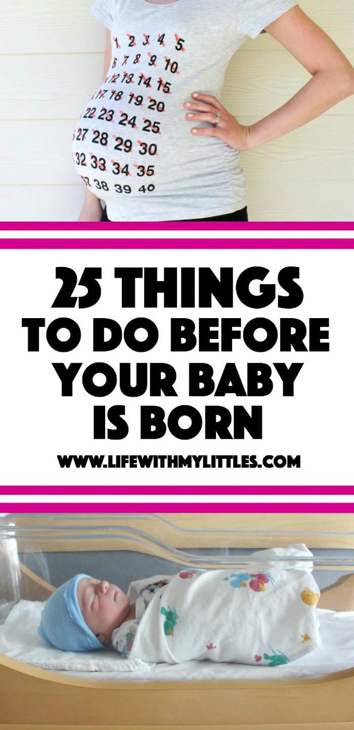 25 Things to Do Before Your Baby is Born - Life With My Littles