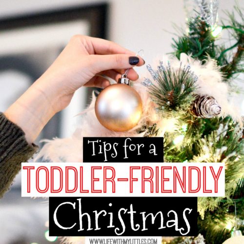 Tips for a toddler-friendly Christmas that will be as magical as it sounds! Follow these ten great tips for decorating for Christmas when you have a toddler or baby at home, and your decorations will actually last until Christmas!