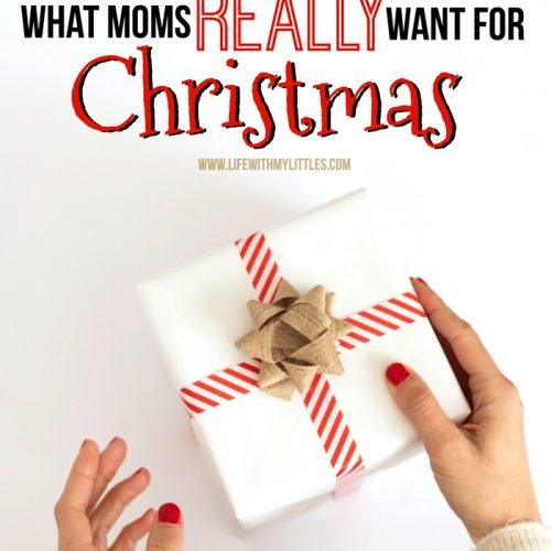 An unfiltered list of what moms really want for Christmas! It's hilarious, but so true! If you need a gift for your wife or mom, you'll find it here!